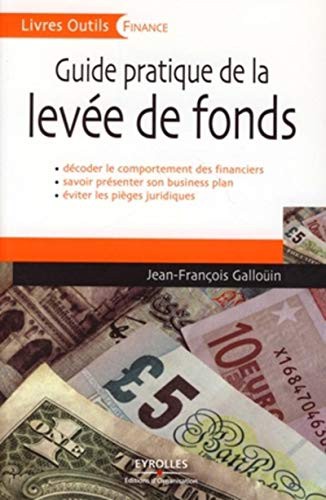Couverture de Guide Pratique de la Levée de Fonds- J.F. Gallouin